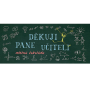 Bohemia Gifts Mliečna čokoláda Ďakujem pán učiteľ 100 g