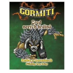 Gormiti Zrod nových hrdinov kniha pre deti 60 strán