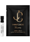 Jimmy Choo I Want Choo Forever Parfumovaná voda pre ženy 2 ml s rozprašovačom, flakón