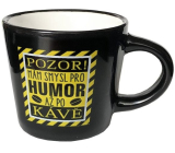 Nekupto Mini hrnček Pozor, mám zmysel pre humor po káve 100 ml