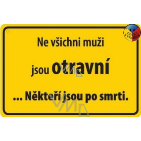 Nekupto Humorná ceduľka Nie všetci muži sú otravní 15x10 cm 1 kus