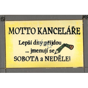 Nekupto Drevená ceduľa s citátom Motto kancelárie malá 15 x 9,5 cm