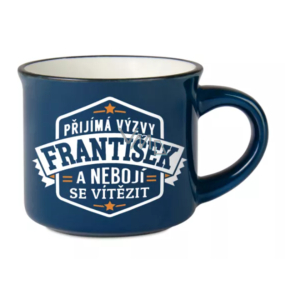 Albi Espresso Hrnček Francis - Prijíma výzvy a nebojí sa vyhrať 45 ml