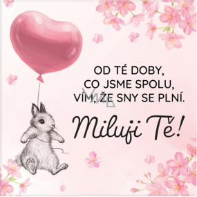 Albi Magnetka Odkedy sme spolu, viem, že sny sa plnia. Milujem ťa! 6,5 x 6,5 cm