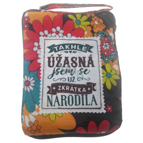 Albi Skladacia taška na zips do kabelky s nápisom Takto úžasná 42 x 41 x 11 cm