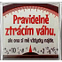 Nekupto Veselé magnetky Pravidelne strácam váhu, ale ona si ma vždy nájde 6 x 6 cm
