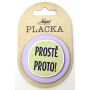 Nekupto Odznak Proste preto 5,5 cm