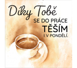 Albi Vďaka vám sa teším na prácu v pondelok 6,5 x 6,5 cm