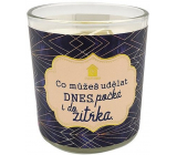 Nekupto Útulný domov Čo môžeš urobiť dnes, môže počkať do zajtra darčeková vonná sviečka v skle 9 x 9,5 cm