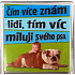 Nekupto Veselé magnetky Čím viac poznám ľudí, tým viac milujem svojho psa 6 x 6 cm