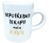 Albi Espresso hrnček v krabici Nepotrebujem terapiu, mám kávu 100 ml