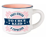 Albi Espresso Hrnček - Proti stresu je potrebný pokoj a espresso 45 ml