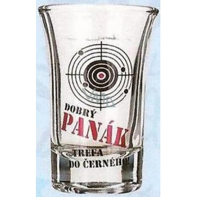 Nekupto Darčeky s humorom Panák sklenený humorný Dobrý panák, zásah do čierneho 0,04 l