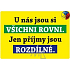 Nekupto Humorná ceduľka Všetci rovní 15x10 cm 1 kus