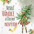 Nekupto Prianie mini k Vianociam, Veselé Vianoce 10 x 10 cm 3526 XI