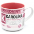Nekupto Hrnkoviny Hrnček s menom Karolína 0,4 litra