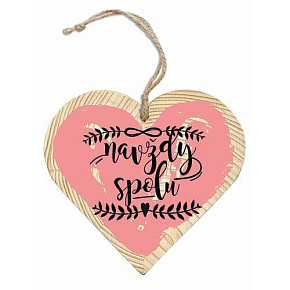 Bohemia Gifts Drevené dekoračné srdce s potlačou Navždy spolu 12 cm