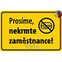 Nekupto Humorná ceduľka Prosíme, nekŕmte zamestnanca! 15x10 cm 1 kus