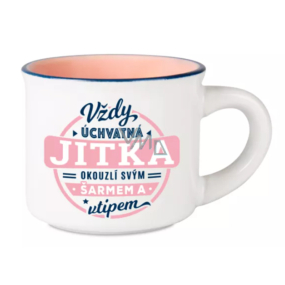 Albi Espresso hrnček Jitka - Vždy očarujúca, očarí svojím šarmom a vtipom 45 ml
