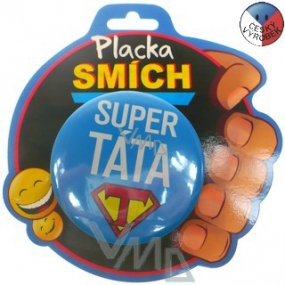 Nekupto Darčeky s humorom Placka Super táta 6,5 cm 1 kus